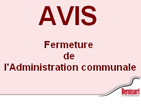 Fermeture de l'Administration communale